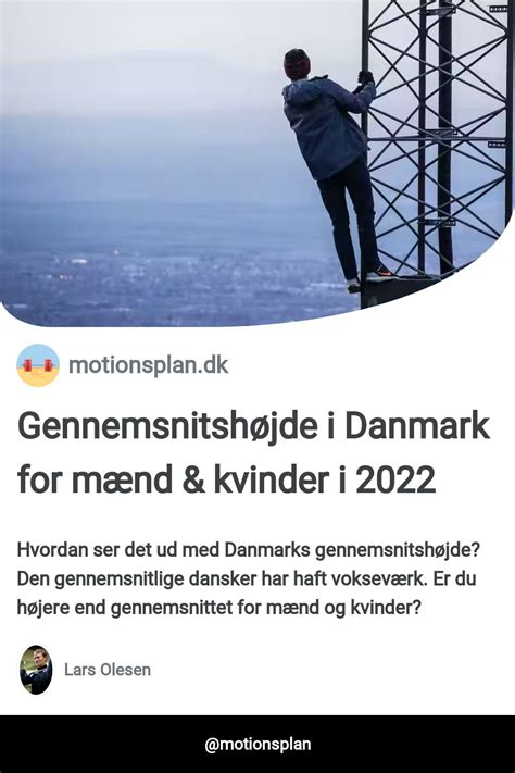 gennemsnitshøjden for kvinder i danmark|Gennemsnitshøjde i Danmark for mænd & kvinder i。